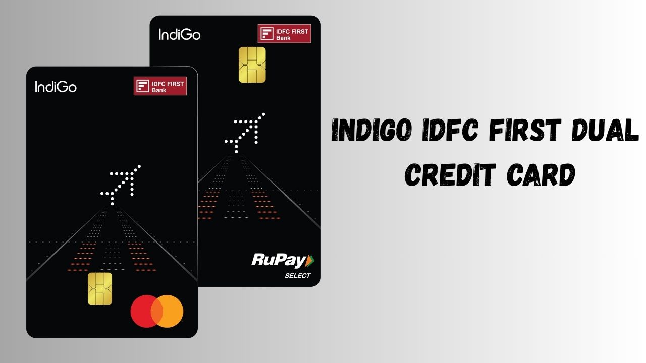 IndiGo IDFC First Dual Credit Card