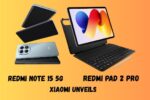Redmi Note 15 5G and Redmi Pad 2 Pro